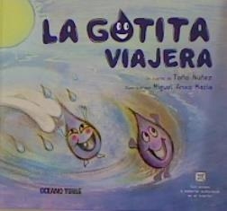 LA GOTITA VIAJERA | 9786075570723 | NUÑEZ, TOÑO/ ANXO, MIGUEL | Llibreria La Gralla | Llibreria online de Granollers