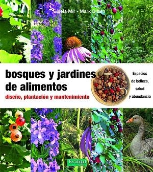 BOSQUES Y JARDINES DE ALIMENTOS | 9788412183016 | MIR, GISELA/BIFFEN, MARK | Llibreria La Gralla | Llibreria online de Granollers