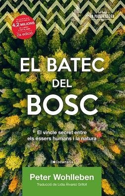 BATEC DEL BOSC, EL | 9788413560106 | WOHLLEBEN, PETER | Llibreria La Gralla | Librería online de Granollers