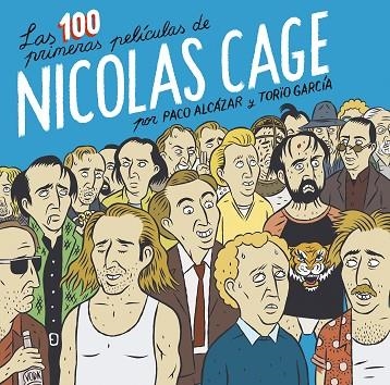 100 PRIMERAS PELÍCULAS DE NICOLAS CAGE, LAS | 9788418215674 | ALCÁZAR, PACO; GARCÍA, TORÏO | Llibreria La Gralla | Llibreria online de Granollers