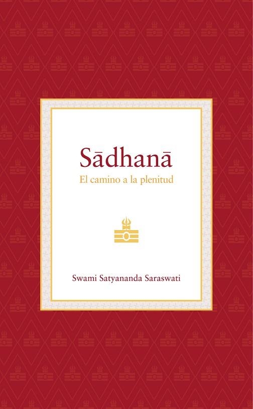 SADHANA | 9788494906961 | SATYANANDA SARASWATI, SWAMI | Llibreria La Gralla | Llibreria online de Granollers