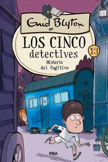 CINCO DETECTIVES 13, LOS: MISTERIO DEL FUGITIVO | 9788427207912 | BLYTON ENID | Llibreria La Gralla | Llibreria online de Granollers