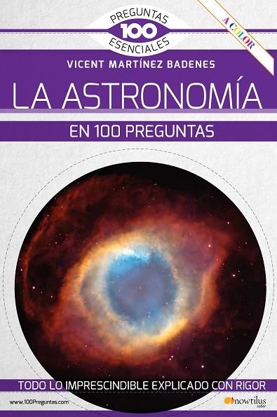 ASTRONOMÏA EN 100 PREGUNTAS, LA  | 9788413051345 | MARTÍNEZ BADENES, VICENT | Llibreria La Gralla | Librería online de Granollers