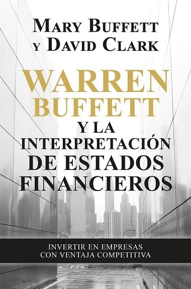 WARREN BUFFETT Y LA INTERPRETACIÓN DE ESTADOS FINANCIEROS | 9788498755077 | BUFFETT, MARY; CLARK, DAVID | Llibreria La Gralla | Llibreria online de Granollers