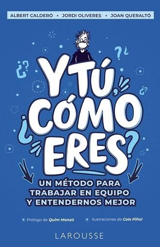 Y TÚ, ¿CÓMO ERES? | 9788418473166 | CALDERÓ CABRE, ALBERT/OLIVERES PRATS, JORDI/QUERALTÓ IBÁÑEZ, JOAN | Llibreria La Gralla | Llibreria online de Granollers