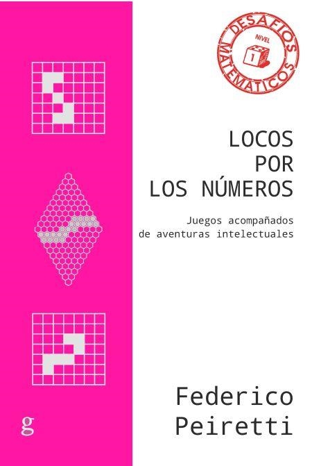 LOCOS POR LOS NÚMEROS | 9788418525513 | PEIRETTI, FEDERICO | Llibreria La Gralla | Librería online de Granollers