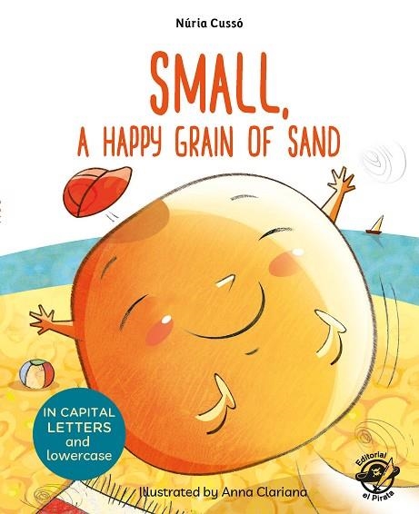 SMALL, A HAPPY GRAIN OF SAND | 9788417210076 | CUSSÓ GRAU, NÚRIA | Llibreria La Gralla | Llibreria online de Granollers