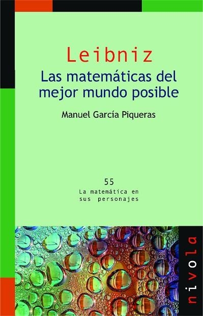 LEIBNIZ. LAS MATEMÁTICAS DEL MEJOR MUNDO POSIBLE | 9788415913573 | GARCÍA PIQUERAS, MANUEL | Llibreria La Gralla | Llibreria online de Granollers