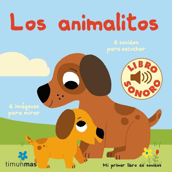 ANIMALITOS, LOS. MI PRIMER LIBRO DE SONIDOS | 9788408236856 | BILLET, MARION | Llibreria La Gralla | Librería online de Granollers