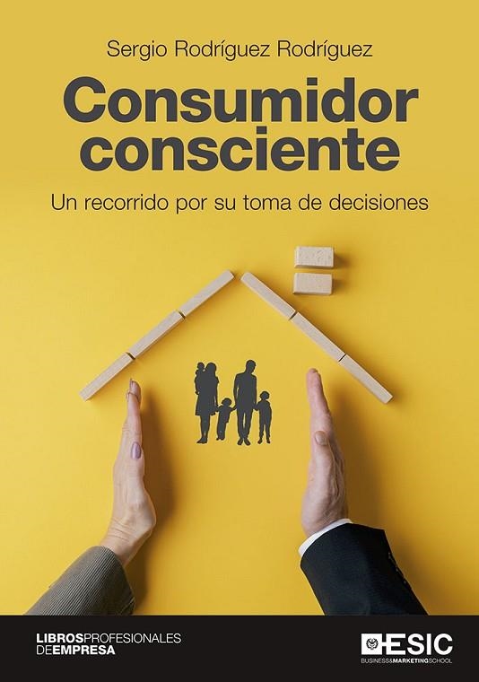 CONSUMIDOR CONSCIENTE | 9788418415739 | RODRÍGUEZ RODRÍGUEZ, SERGIO | Llibreria La Gralla | Llibreria online de Granollers