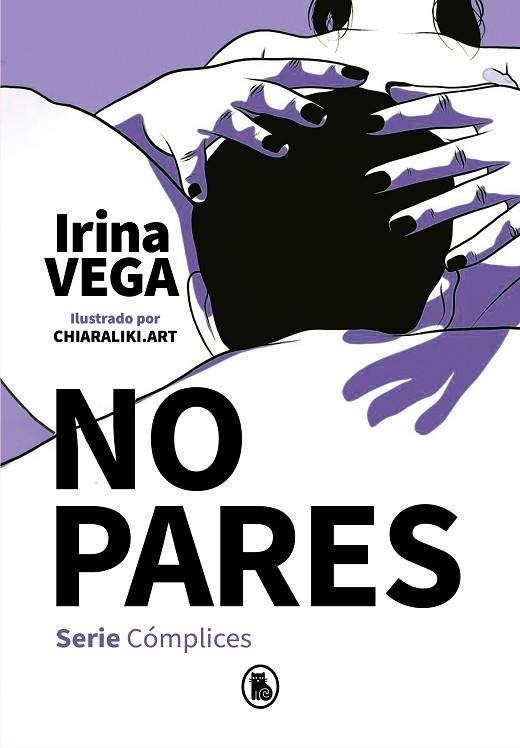 NO PARES (SERIE CÓMPLICES 2) | 9788402424723 | VEGA, IRINA | Llibreria La Gralla | Llibreria online de Granollers