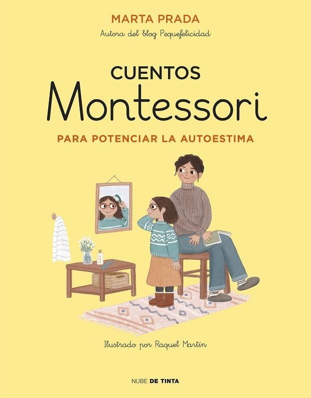 CUENTOS MONTESSORI PARA POTENCIAR LA AUTOESTIMA | 9788417605704 | PRADA, MARTA | Llibreria La Gralla | Llibreria online de Granollers