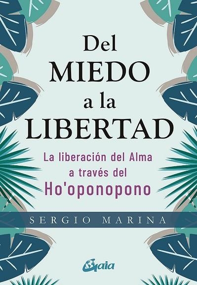 DEL MIEDO A LA LIBERTAD | 9788484458913 | MARINA, SERGIO | Llibreria La Gralla | Llibreria online de Granollers