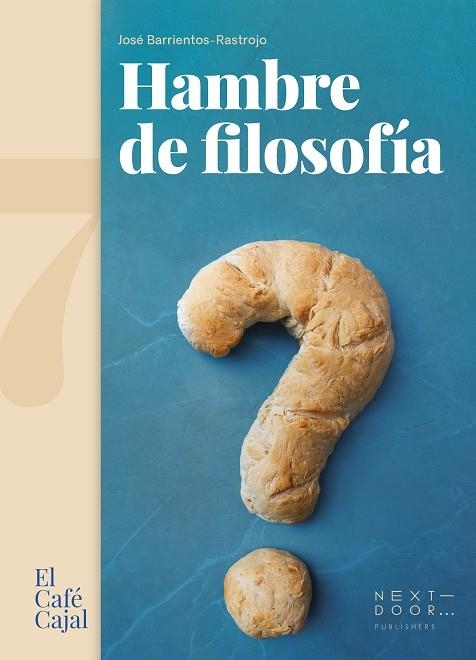 HAMBRE DE FILOSOFÍA | 9788412255669 | JOSÉ BARRIENTOS-RASTROJO | Llibreria La Gralla | Llibreria online de Granollers