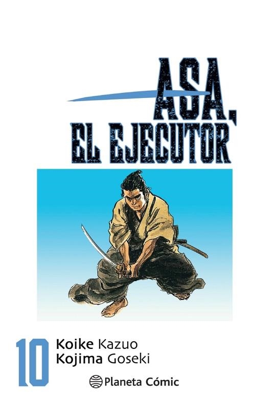 ASA EL EJECUTOR Nº 10/10 | 9788491460572 | KOIKE, KAZUO/KOJIMA, GOSEKI | Llibreria La Gralla | Llibreria online de Granollers