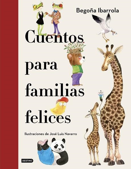 CUENTOS PARA FAMILIAS FELICES | 9788408241928 | IBARROLA, BEGOÑA/NAVARRO, JOSÉ LUIS | Llibreria La Gralla | Librería online de Granollers