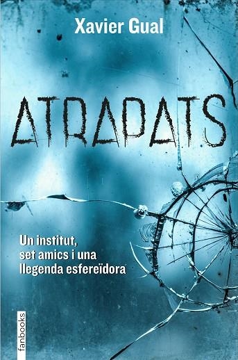 ATRAPATS | 9788418327438 | GUAL VADILLO, XAVIER | Llibreria La Gralla | Librería online de Granollers