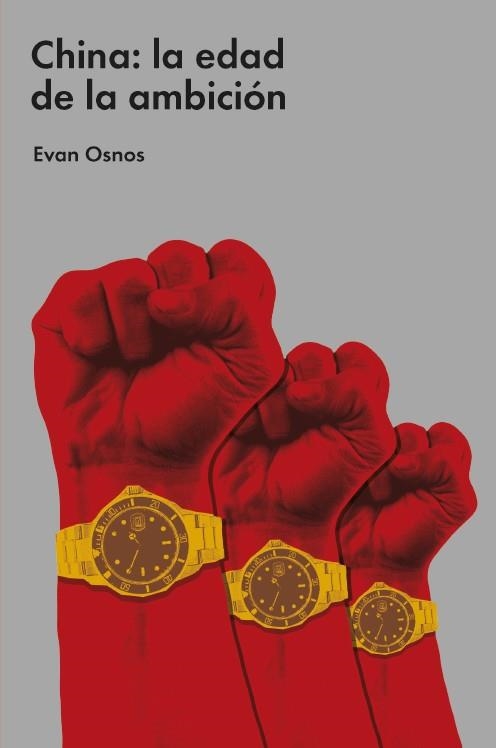 CHINA: LA EDAD DE LA AMBICIÓN | 9788418236983 | OSNOS, EVAN | Llibreria La Gralla | Llibreria online de Granollers