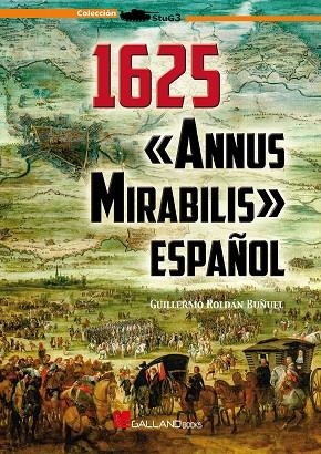 1625. «ANNUS MIRABILIS» ESPAÑOL | 9788417816476 | ROLDÁN BUÑUEL GUILLERMO | Llibreria La Gralla | Llibreria online de Granollers