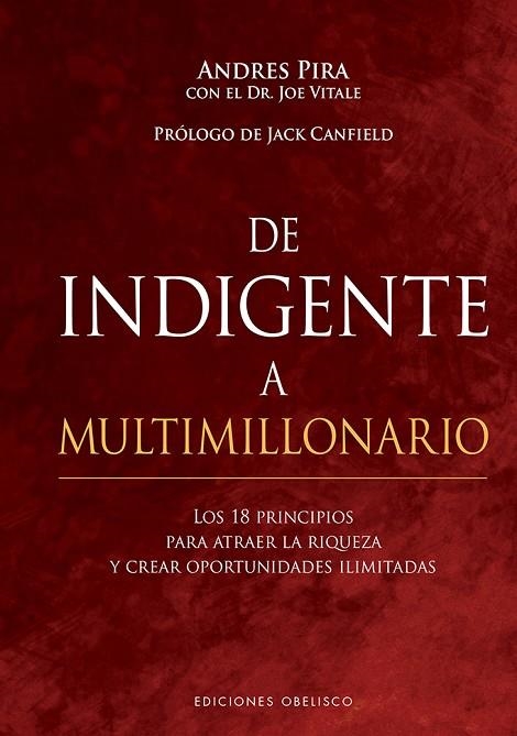 DE INDIGENTE A MULTIMILLONARIO | 9788491117209 | PIRA, ANDRES/VITALE, JOE | Llibreria La Gralla | Llibreria online de Granollers