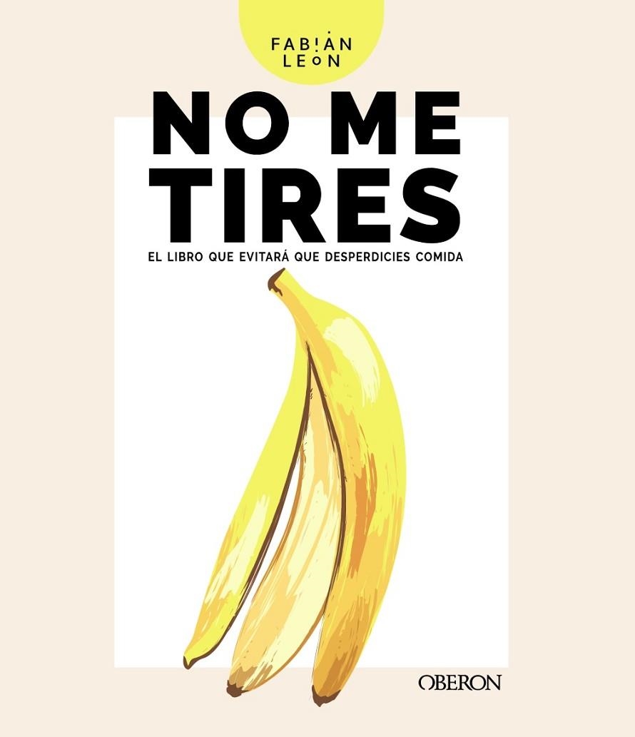 NO ME TIRES | 9788441543850 | LEÓN, FABIÁN | Llibreria La Gralla | Llibreria online de Granollers