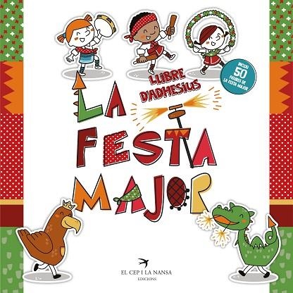 LA FESTA MAJOR. LLIBRE D'ADHESIUS | 9788417756857 | FORT MIR, GLÒRIA | Llibreria La Gralla | Llibreria online de Granollers