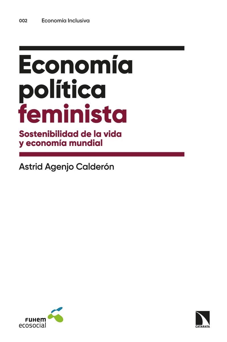 ECONOMÍA POLÍTICA FEMINISTA | 9788413521657 | AGENJO CALDERÓN, ASTRID | Llibreria La Gralla | Llibreria online de Granollers