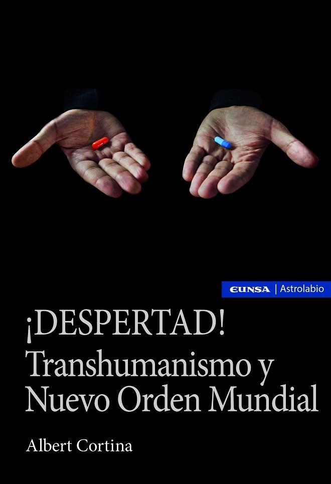 ¡DESPERTAD! TRANSHUMANISMO Y NUEVO ORDEN MUNDIAL | 9788431336158 | CORTINA RAMOS, ALBERT | Llibreria La Gralla | Llibreria online de Granollers