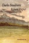 RICHARD WAGNER | 9788415715238 | BAUDELAIRE, CHARLES | Llibreria La Gralla | Llibreria online de Granollers