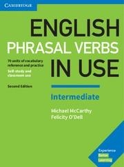 ENGLISH PHRASAL VERBS IN USE INTERMEDIATE BOOK WITH ANSWERS 2ND EDITION | 9781316628157 | MCCARTHY, MICHAEL/O'DELL, FELICITY | Llibreria La Gralla | Llibreria online de Granollers