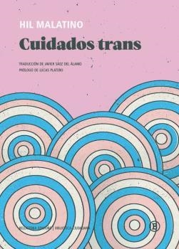 CUIDADOS TRANS | 9788418684159 | MALATINO, HIL | Llibreria La Gralla | Llibreria online de Granollers