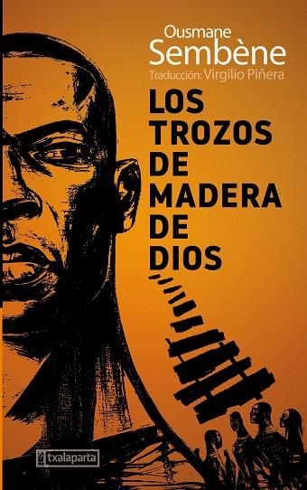 TROZOS DE MADERA DE DIOS, LOS | 9788418252501 | SEMBÈNE, OUSMANE | Llibreria La Gralla | Librería online de Granollers