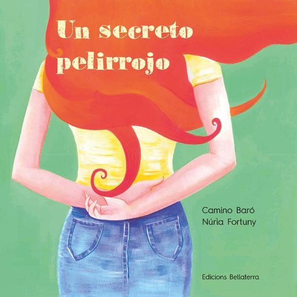 UN SECRETO PELIRROJO | 9788418723100 | NURIA FORTUNY/CAMINO BARÓ | Llibreria La Gralla | Llibreria online de Granollers