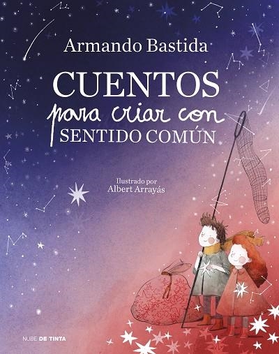 CUENTOS PARA CRIAR CON SENTIDO COMÚN | 9788417605278 | BASTIDA, ARMANDO | Llibreria La Gralla | Llibreria online de Granollers