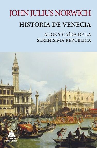 HISTORIA DE VENECIA | 9788418217371 | NORWICH, JOHN JULIUS | Llibreria La Gralla | Librería online de Granollers