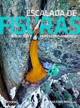 ESCALADA DE FISURAS | 9788498295610 | MURCIA, MÁXIMO | Llibreria La Gralla | Llibreria online de Granollers