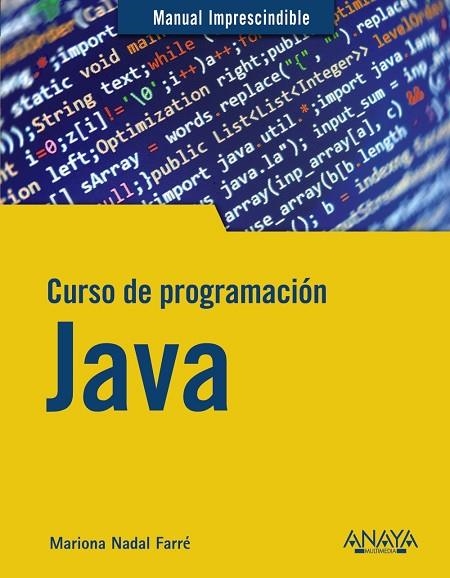 CURSO DE PROGRAMACIÓN JAVA | 9788441543249 | NADAL, MARIONA | Llibreria La Gralla | Llibreria online de Granollers