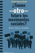 TIENEN OTRO FUTURO LOS MOVIMIENTOS SOCIALES? | 9788418826108 | IBARRA GÜELL, PEDRO | Llibreria La Gralla | Llibreria online de Granollers