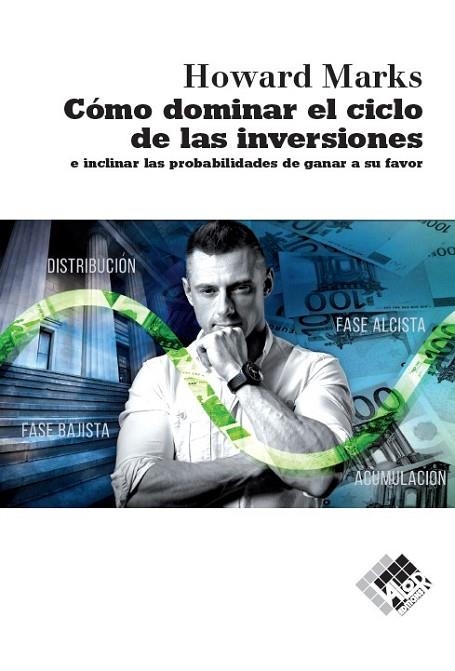 CÓMO DOMINAR EL CICLO DE LAS INVERSIONES | 9788494920318 | MARKS, HOWARD | Llibreria La Gralla | Llibreria online de Granollers