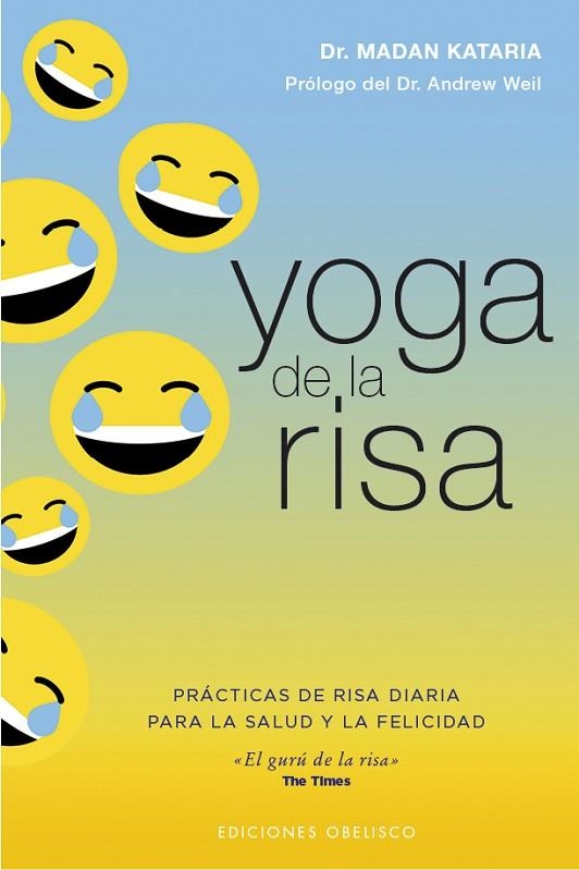 YOGA DE LA RISA | 9788491116721 | KATARIA, MADAN DR./WEIL, ANDREW | Llibreria La Gralla | Librería online de Granollers