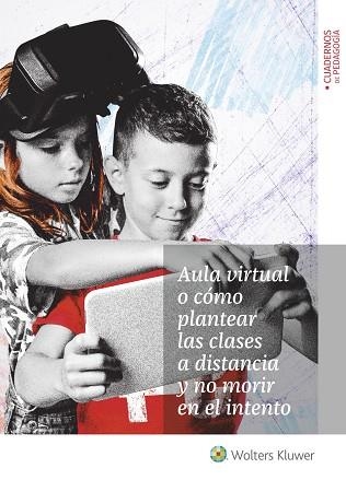 AULA VIRTUAL O CÓMO PLANTEAR LAS CLASES A DISTANCIA Y NO MORIR EN EL INTENTO | 9788499872131 | GARCÍA RABOSO, CARLOS/DE LA ROSA SÁNCHEZ, JOSÉ MIGUEL/RODRÍGUEZ MARTÍNEZ, ANA/CEBOLLERO SALINAS, ANA | Llibreria La Gralla | Llibreria online de Granollers