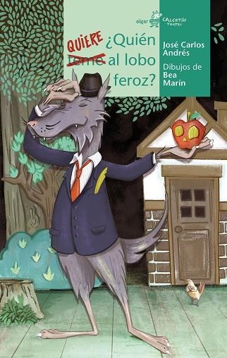 ¿QUIÉN QUIERE AL LOBO FEROZ? | 9788491424086 | ANDRÉS GONZÁLEZ, JOSÉ CARLOS | Llibreria La Gralla | Llibreria online de Granollers