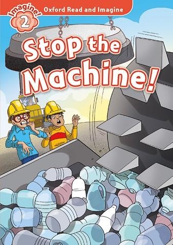 OXFORD READ AND IMAGINE 2. STOP THE MACHINE! MP3 PACK | 9780194017671 | SHIPTON, PAUL | Llibreria La Gralla | Llibreria online de Granollers