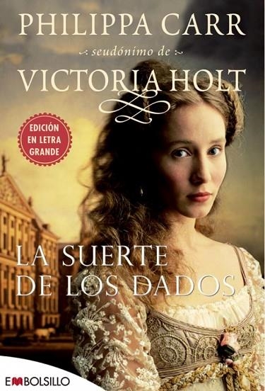 SUERTE DE LOS DADOS, LA (MAEVA BOLSILLO 33/1) | 9788496748576 | CARR, PHILIPPA (PSEUDONIM DE VICTORIA HOLT) | Llibreria La Gralla | Llibreria online de Granollers