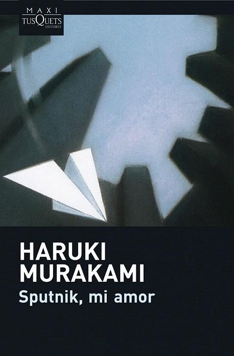 SPUTNIK MI AMOR (MAXI TUSQUETS 003/4) | 9788483835166 | MURAKAMI, HARUKI | Llibreria La Gralla | Llibreria online de Granollers