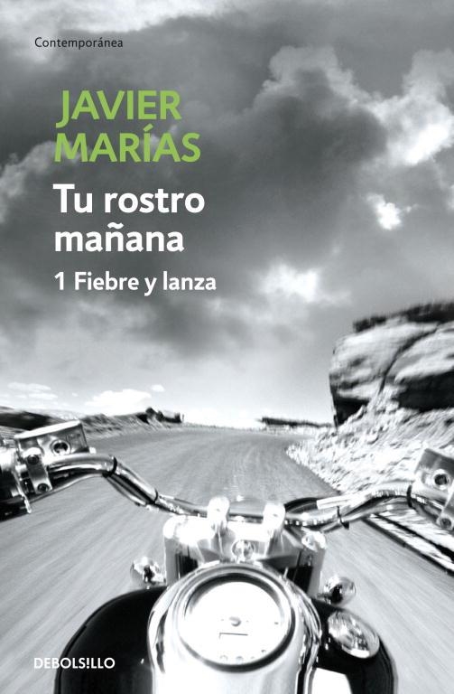 TU ROSTRO MAÑANA 1, FIEBRE Y LANZA (DB CONTEMP. 606/9) | 9788483465691 | MARIAS, JAVIER | Llibreria La Gralla | Llibreria online de Granollers