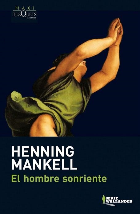 HOMBRE SONRIENTE, EL (MAXITUSQUETS SERIE WALLANDER 4) | 9788483835234 | MANKELL, HENNING | Llibreria La Gralla | Llibreria online de Granollers