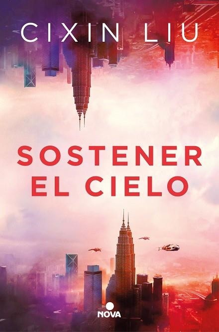 SOSTENER EL CIELO | 9788418037269 | LIU, CIXIN | Llibreria La Gralla | Librería online de Granollers