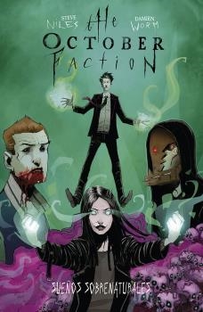 THE OCTOBER FACTION 05. SUEÑOS SOBRENATURALES | 9788467946741 | STEVE NILES/DAMIEN WORM | Llibreria La Gralla | Llibreria online de Granollers