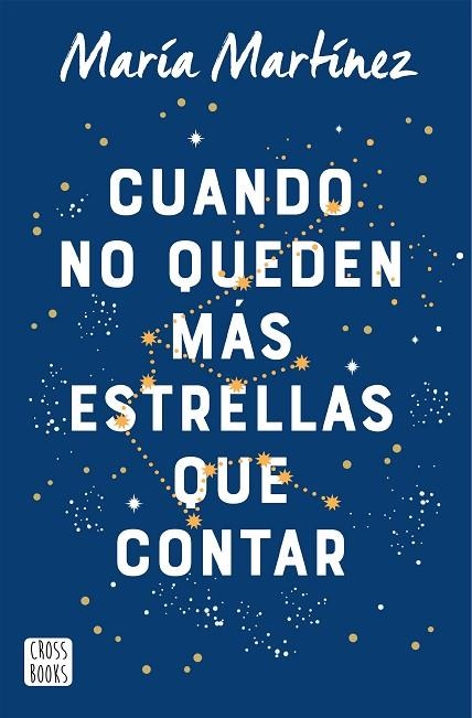 CUANDO NO QUEDEN MÁS ESTRELLAS QUE CONTAR | 9788408245872 | MARTÍNEZ, MARÍA | Llibreria La Gralla | Llibreria online de Granollers